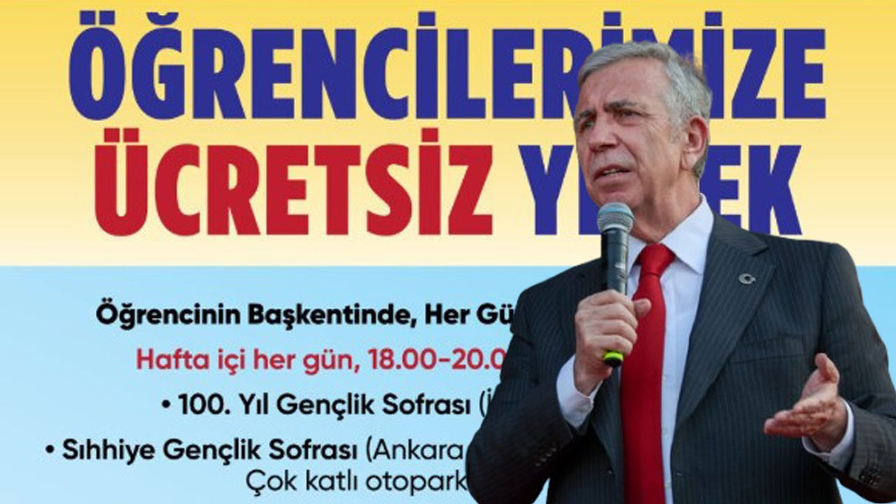 Öğrenciler İçin Ücretsiz Yemek Dönemi: Mansur Yavaş'tan Müjde!